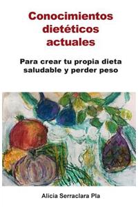 Conocimientos dietéticos actuales