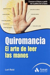 QUIROMANCIA. EL ARTE DE LEER LAS MANOS (Spanish Edition)