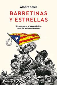 Barretinas y estrellas: Un paseo por el esperpentico circo del independentismo