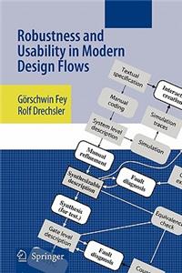 Robustness and Usability in Modern Design Flows