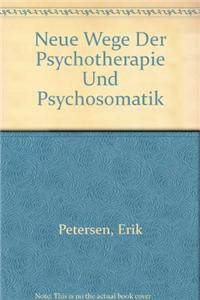 Neue Wege Der Psychotherapie Und Psychosomatik