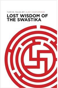 Lost Wisdom Of The Swastika - Turiya