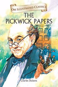 The Pickwick Papers (Om Illustrated Classics)