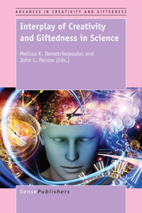 Interplay of Creativity and Giftedness in Science