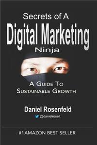 Secrets Of A Digital Marketing Ninja
