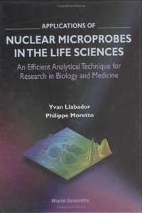 Applications of Nuclear Microprobes in the Life Sciences