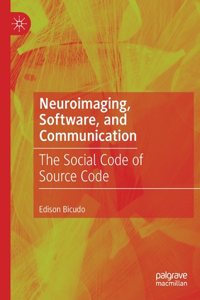 Neuroimaging, Software, and Communication