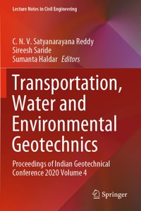 Transportation, Water and Environmental Geotechnics