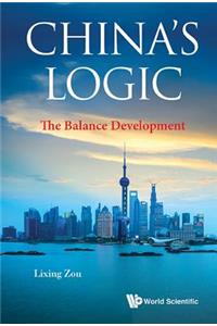 China's Logic: The Balance Development