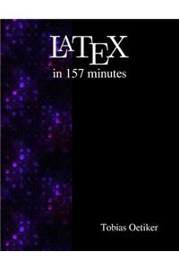Latex in 157 minutes