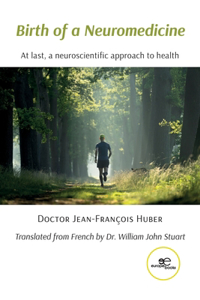 Birth of a Neuromedicine