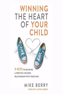 Winning the Heart of Your Child