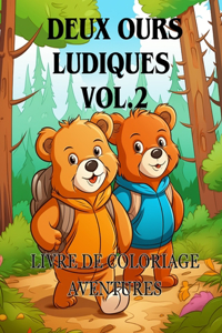 Livre de coloriage Aventures avec deux ours ludiques vol.2