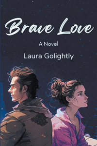 Brave Love
