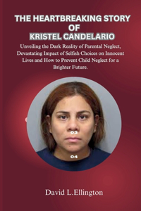 Heartbreaking Story of Kristel Candelario