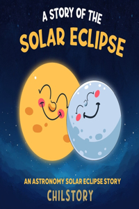 Story Of The Solar Eclipse
