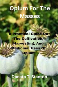 Opium For The Masses