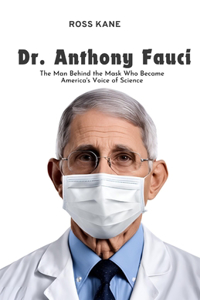 Dr. Anthony Fauci
