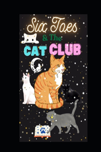 Six Toes and the Cat Club