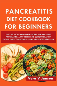 Pancreatitis Diet Cookbook for Beginners 2024