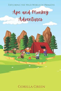 Ape and Monkey Adventures