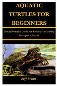 Aquatic Turtles for Beginners