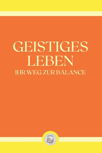 Geistiges Leben