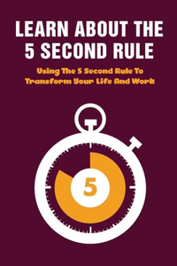 Learn About The 5 Second Rule