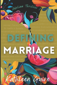 Defining Marriage