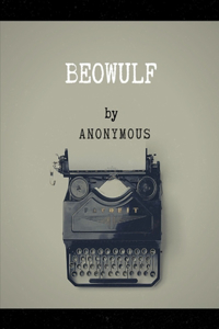 Beowulf by Anonymous