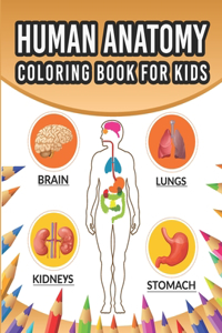 Human Anatomy Coloring Book For Kids