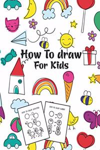 How to Draw for Kids