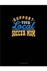 Support Your Local Soccer Mom
