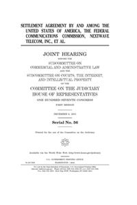 Settlement agreement by and among the United States of America, the Federal Communications Commission, Nextwave Telecom, Inc., et al.