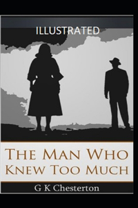 The Man Who Knew Too Much Illustrated