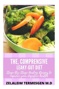 The, Comprensive Leaky-Gut Diet