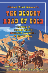 Bloody Road of Gold