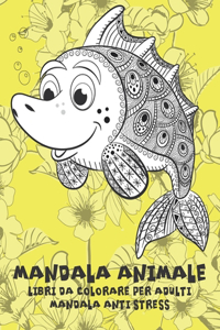 Libri da colorare per adulti - Mandala Anti stress - Mandala Animale