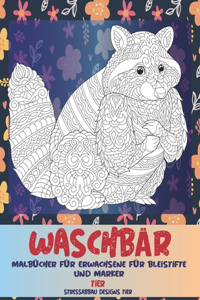 Malbücher für Erwachsene für Bleistifte und Marker - Stressabbau Designs Tier - Tier - Waschbär
