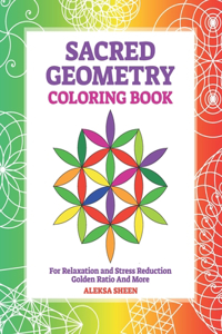 Sacred Geometry Coloring Book For Relaxation and Stress Reduction