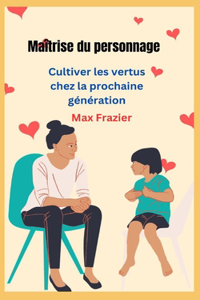 Maîtrise du personnage
