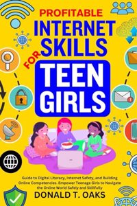 Profitable Internet Skills for Teen Girls