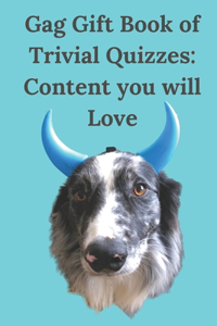Gag Gift Book of Trivial Quizzes