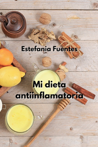 Mi dieta antiinflamatoria