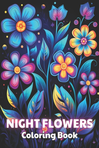 Night Flowers Coloring Book