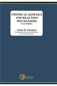 Chemical Kinetics and Reaction Mechanisms