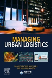 Managing Urban Logistics