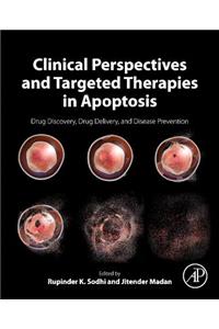 Clinical Perspectives and Targeted Therapies in Apoptosis