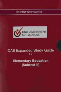 Oae Expanded Study Guide -- Access Code Card -- For Elementary Education (Subtest II)