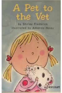 Harcourt School Publishers Trophies: Below Level Individual Reader Grade 1 a Pet to the Vet